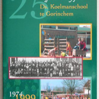 Vijfentwintig jaar Ds. Koelmanschool te Gorinchem