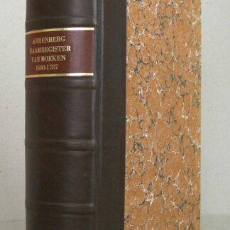 Naamregister van de bekendste en meest in gebruik zynde Nederduitsche boeken, ... voorheen uitgegeven door JOHANNES VAN ABKOUDE, Nu overzien, verbeterd en tot het jaar 1787 vermeerderd door REINIER ARRENBERG. Tweede druk.