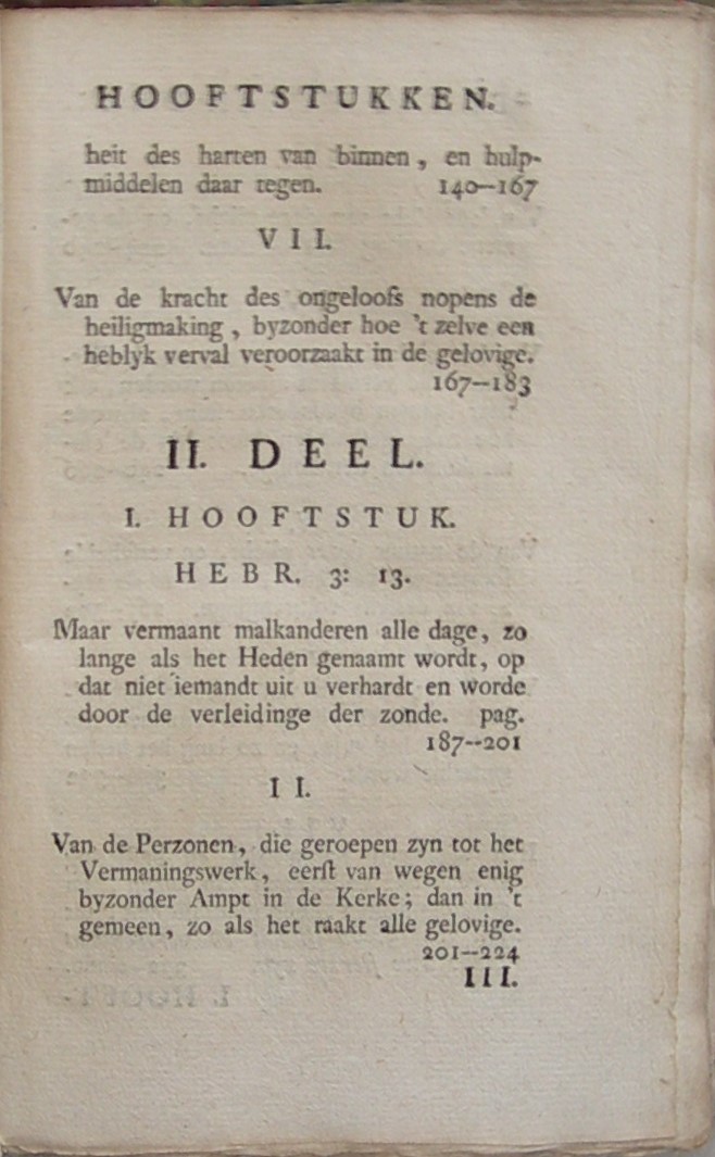 De Natuir en Kracht van 't Ongeloof, en deszelfs verborgene werkingen in 't hart, als de bron van alle kwaat, In eenige byzondere stukken geopent; Beneffens De Vermanings-picht der gelovige onderling, nopens dat kwaad, In eenige byzonderheden vertoont uit Hebr. 3. Het eerste deel over vers 12. Het tweede deel over vers 13. - Afbeelding 6