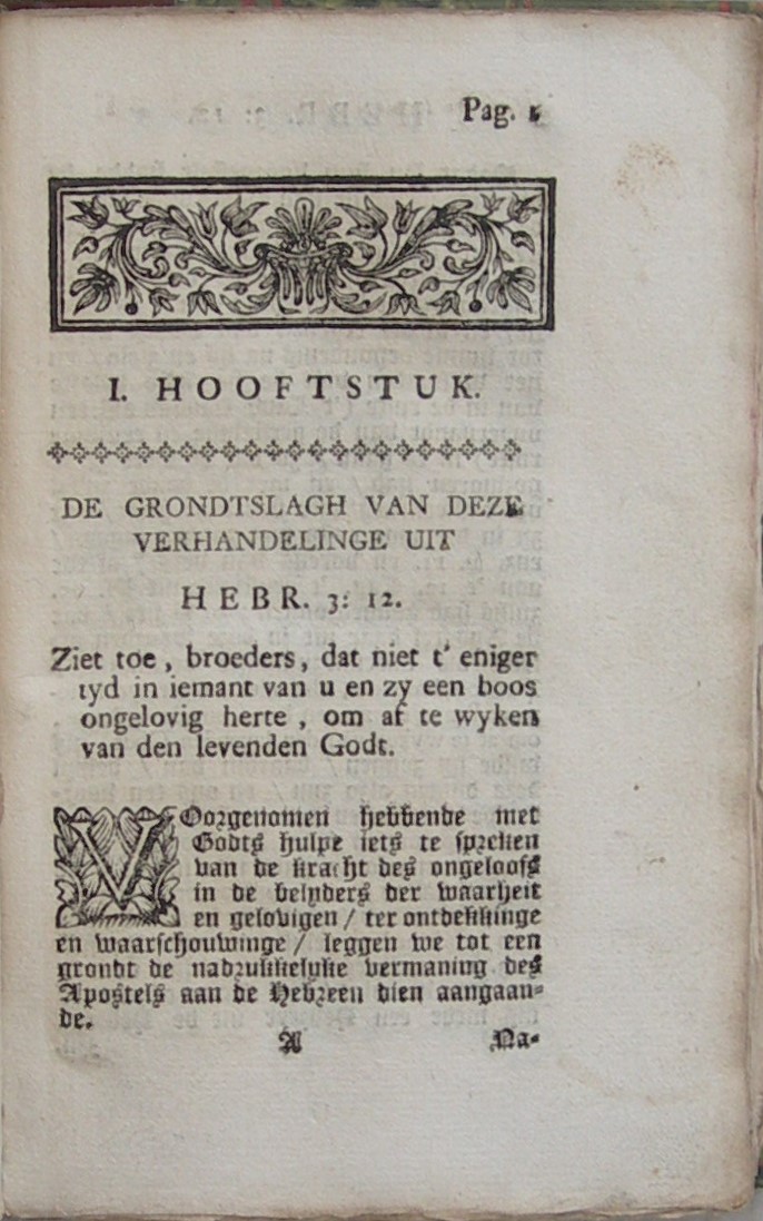 De Natuir en Kracht van 't Ongeloof, en deszelfs verborgene werkingen in 't hart, als de bron van alle kwaat, In eenige byzondere stukken geopent; Beneffens De Vermanings-picht der gelovige onderling, nopens dat kwaad, In eenige byzonderheden vertoont uit Hebr. 3. Het eerste deel over vers 12. Het tweede deel over vers 13. - Afbeelding 8
