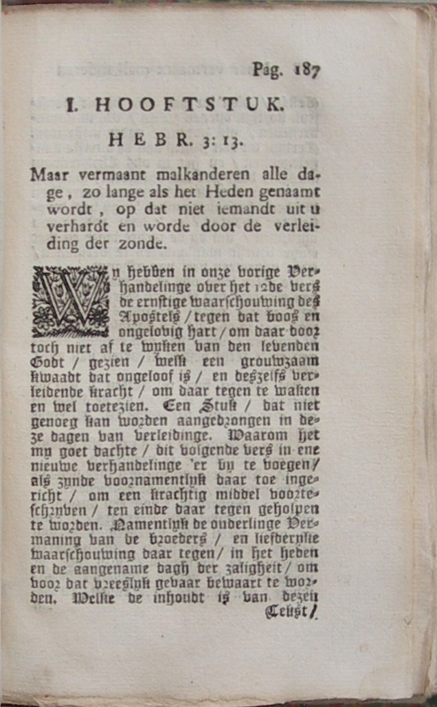 De Natuir en Kracht van 't Ongeloof, en deszelfs verborgene werkingen in 't hart, als de bron van alle kwaat, In eenige byzondere stukken geopent; Beneffens De Vermanings-picht der gelovige onderling, nopens dat kwaad, In eenige byzonderheden vertoont uit Hebr. 3. Het eerste deel over vers 12. Het tweede deel over vers 13. - Afbeelding 12