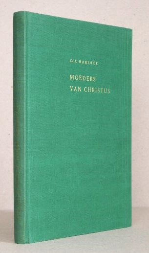 Moeders van Christus. 10 bijbellezingen. Tweede druk.