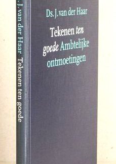 Tekenen ten goede. Ambtelijke ontmoetingen.