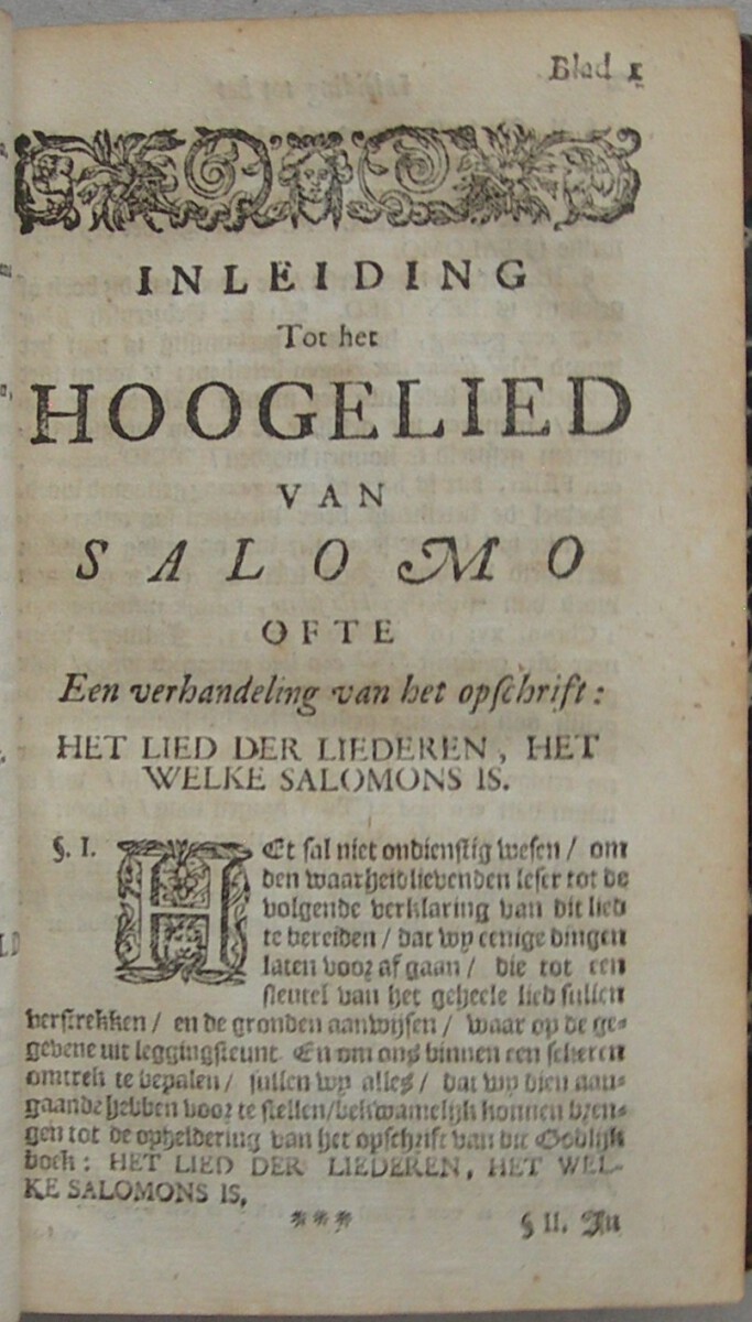Het Hoogelied van Salomo. Kortelyk verklaard door den Hoog-geleerden en Eerwaardigen Heer Nicolaus Lydius (...) Onlangs in rijm nagevolgd; en nu vermeerdert met eenige aanteekeningen, en een Aanhangsel, bevattende een verklaring van eenige Profetien, als het Lied van Moses: Deut. XXXII. en Exod. XV, en eenige Psalmen, mitsgaders een betooging van den Profetischen sin van het Hooglied en Deut. XXXII, door Johannes d'Outrein. - Afbeelding 4