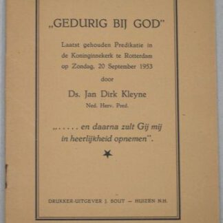 Gedurig bij God. Laatst gehouden Predikatie in de Koninginnekerk te Rotterdam op Zondag 20 september 1953.