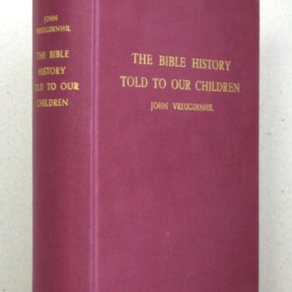 The Bible History Told to Children. The Old Testament. Translated by Aileen Hamilton.