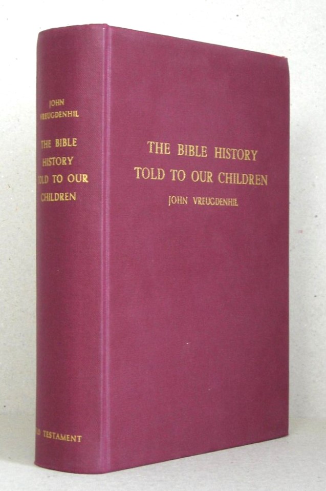The Bible History Told to Children. The Old Testament. Translated by Aileen Hamilton.