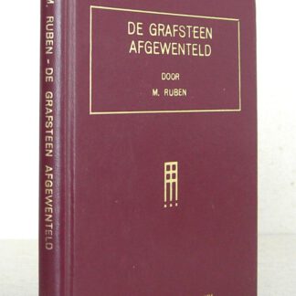 De grafsteen afgewenteld. Vier predikatiën over de opstanding van Jezus Christus, naar aanleiding van Marcus 16 : 1 - 7, Johannes 20 : 16 - 18, Lukas 24 : 13 - 24 en Johannes 20 : 24 - 28.