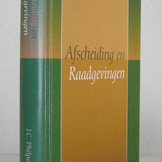 Afscheiding en Raadgevingen. Afscheiding van de Kerk van Engeland en Beantwoording van vragen in The Gospel Standard.