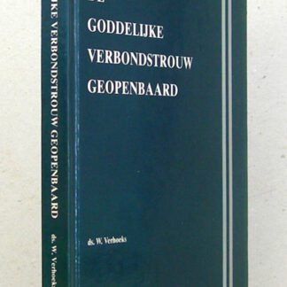 De Goddelijke verbondstrouw geopenbaard. Tiental predikaties.