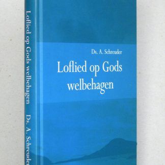 Loflied op Gods welbehagen. Meditaties over de brief aan de Efeziers.