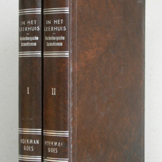 In het leerhuis. Verklaring van de Heidelbergse Catechismus door 14 predikanten der Geref. Gemeenten. Deel 1 en 2.