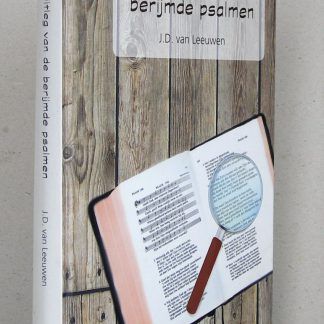 Uitleg van de berijmde psalmen. Tweede herziene druk.