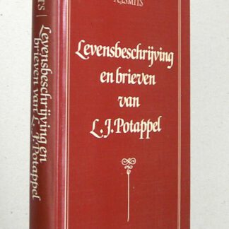 Levensbeschrijving en brieven van L.J. Potappel, in leven ouderling van de Oud Gereformeerde Gemeente te Stavenisse.