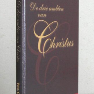 De drie ambten van Christus