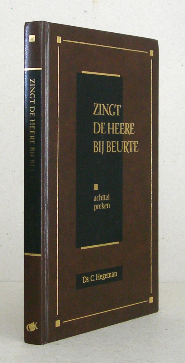 Zingt de Heere bij beurte. Achttal preken.