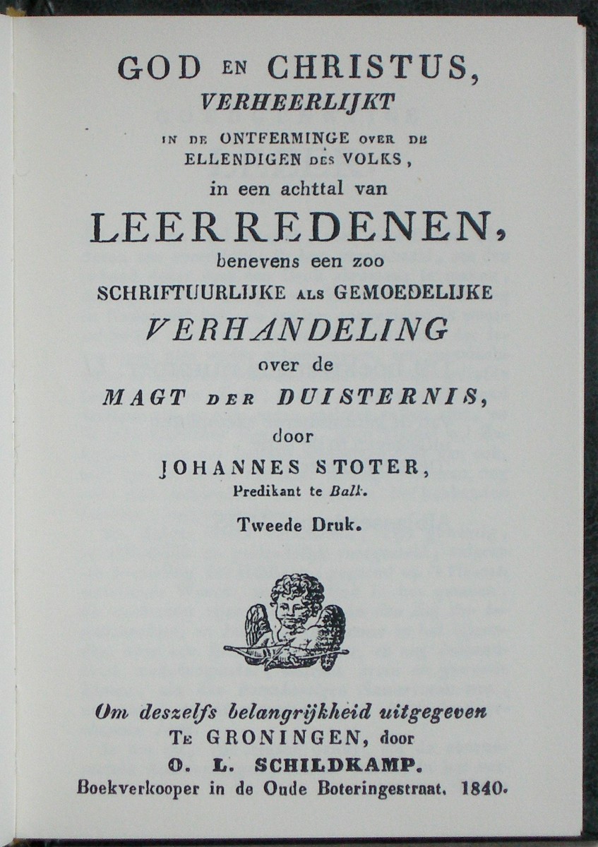 God en Christus, Verheerlijkt, in de Ontferminge over de Ellendigen des Volks, in een achttal van Leerredenen, benevens een zoo Schriftuurlijke als Gemoedelijke Verhandeling over de Magt der Duisternis. Tweede Druk. - Afbeelding 2