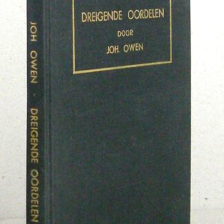 Dreigende Oordelen over Kerk en Staat. Zes preken en een verhandeling.