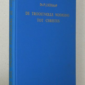 De troostvolle nodiging tot Christus. Drie uitgebreide leerredenen.