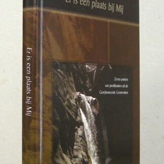 Er is een plaats bij Mij. Zeven preken.