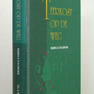 Teerkost op de weg. Bijbels dagboek. 5e druk.