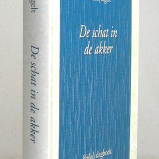 De schat in de akker. Bijbels Dagboek.