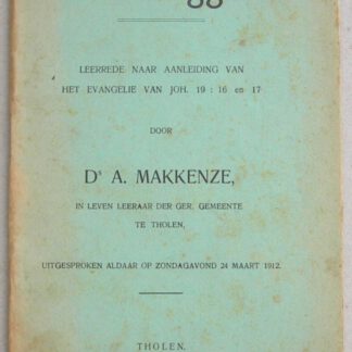 Christus weggeleid. Leerrede naar aanleiding van het Evangelie van Joh. 19 : 16 en 17.