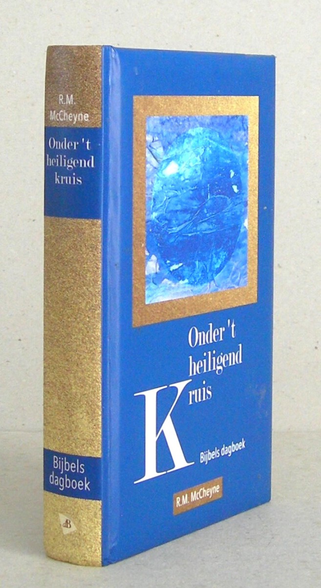Onder 't heiligend kruis. Bijbels dagboek.