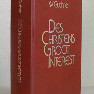 Des Christens Groot Interest. Voorzien van drie aanhangsels. Vertaald en samengevoegd door Jacobus Koelman. Vermeerderd met een bijdrage van Drs. L.F. Groenendijk.