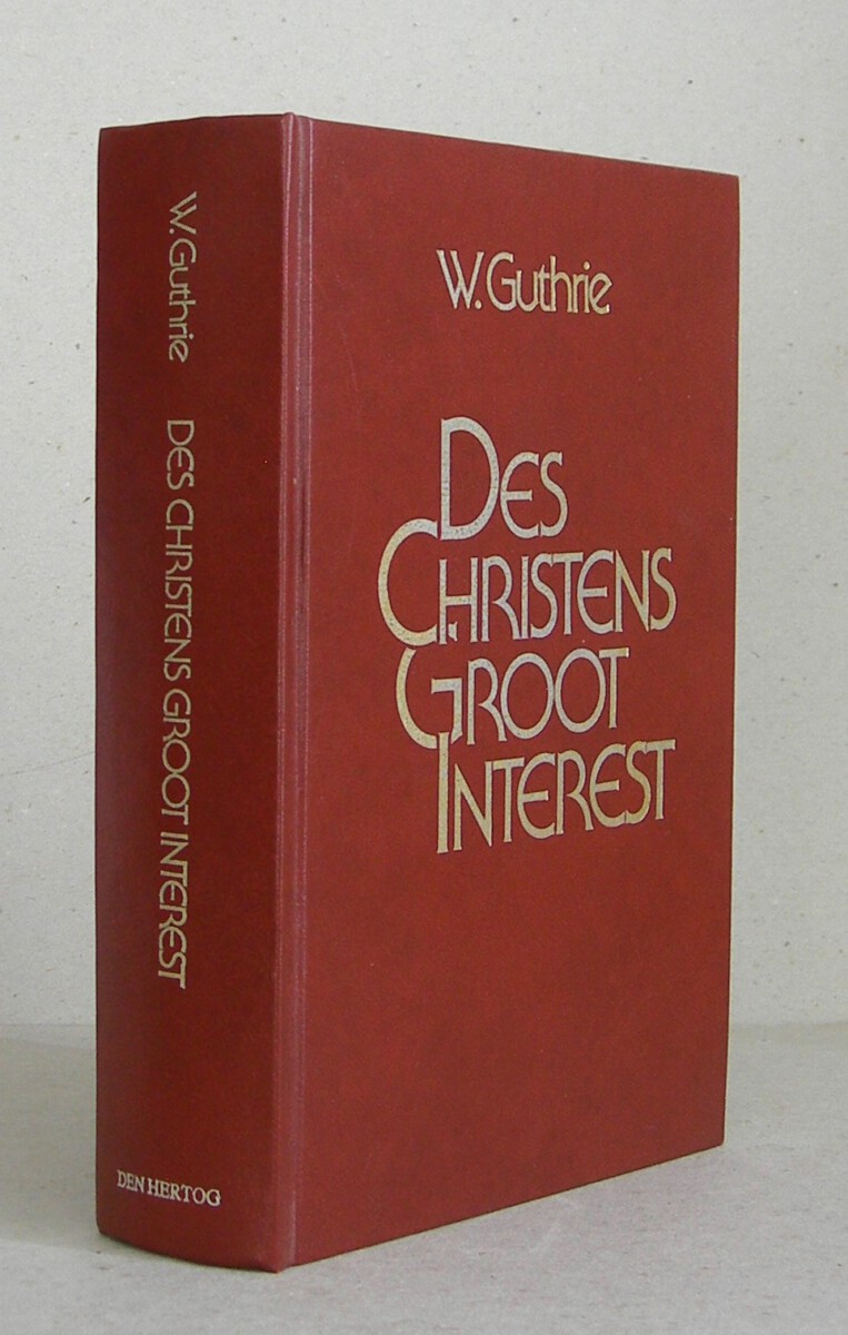 Des Christens Groot Interest. Voorzien van drie aanhangsels. Vertaald en samengevoegd door Jacobus Koelman. Vermeerderd met een bijdrage van Drs. L.F. Groenendijk.