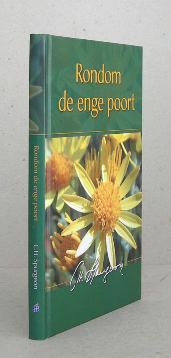 Rondom de enge poort. Achttiende druk.