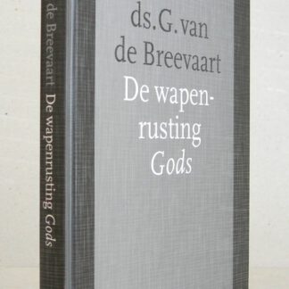 De wapenrusting Gods. Negen predikaties over de geestelijke wapenrusting n.a.v. Efeze 6 : 13 - 18.