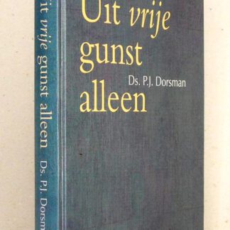 Uit vrije gunst alleen. Tiental predikaties.