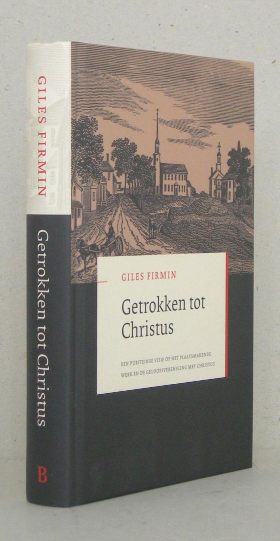 Getrokken tot Christus. Een Puriteinse visie op het plaatsmakende werk en de geloofsvereniging met Christus.