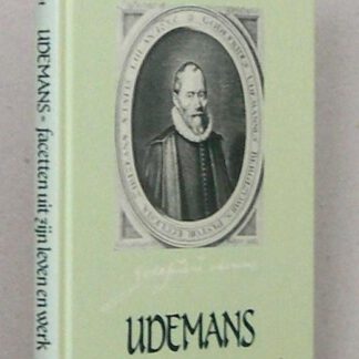 Udemans. Facetten uit zijn leven en werk. Vierde druk.