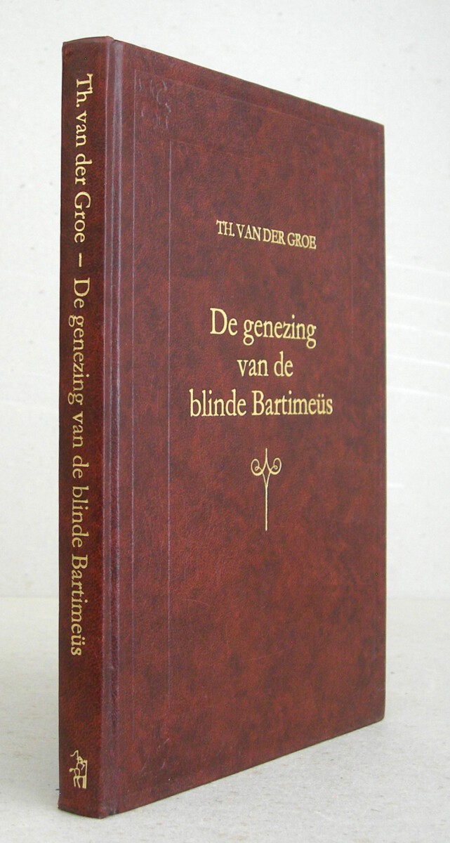 De genezing van de blinde Bartimeüs in zeven verhandelingen volgens Lukas 18:35-43 en drie belangrijke predikaties over Job 5:8a Micha 7:1 en 2a Lukas 15:2b