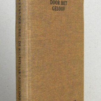 De rechtvaardiging door het geloof. Voor de drukpers gereed gemaakt en van een naschrift voorzien door J.A. de Ruiter.