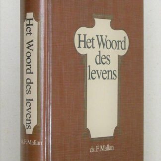 Het Woord des Levens. Overdenkingen over de eerste zendbrief van de apostel Johannes.