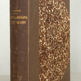 De rechtvaardiging uit het geloof door de toerekening van Christus gerechtigheid, verklaard, bevestigd, en verdeedigd (...) Onveranderde Uitgave volgens de oorspronkelijke in 1779