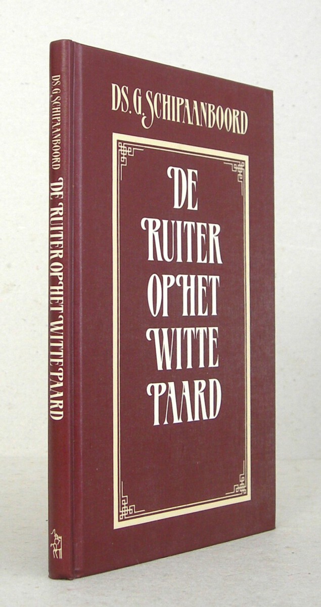 De Ruiter op het witte paard. Zes preken.