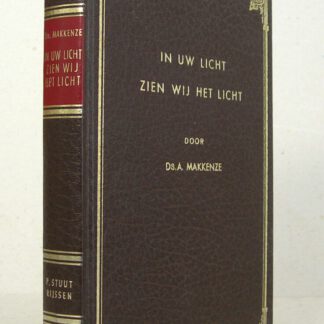 In Uw Licht zien wij het Licht. Een elftal preken en een zestal meditaties. Derde druk.