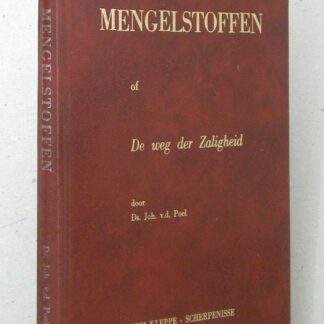 Mengelstoffen of De weg der zaligheid