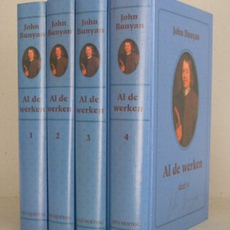 Al de werken van John Bunyan. Met levensgeschiedenis.