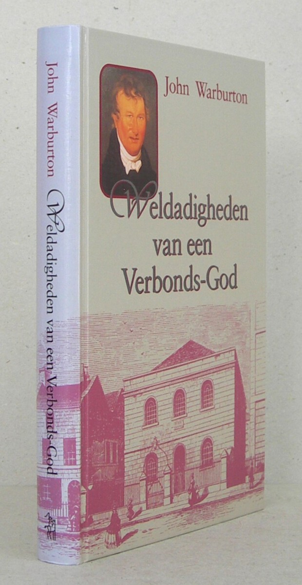Weldadigheden van een Verbonds-God. Tiende druk.