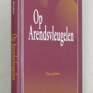 Op Arendsvleugelen. Tien preken.