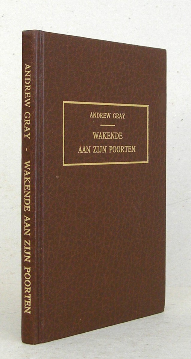 Wakende aan Zijn poorten. Zeven predikaties. Derde druk.