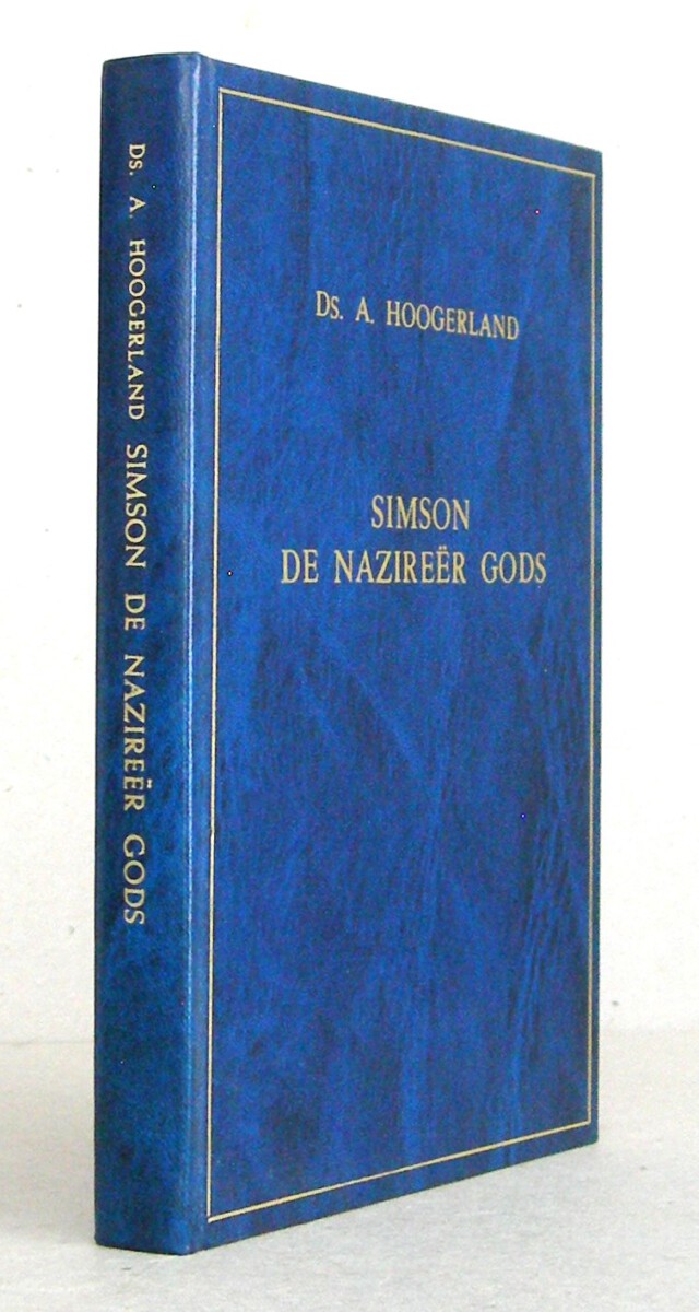 Simson de Nazireër Gods. Elf bijbellezingen.