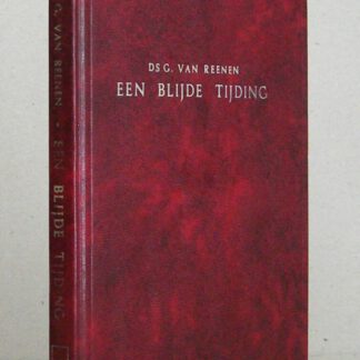 Een blijde tijding voor een schuldig en dwaas volk. Zestal leerredenen. Tweede druk.