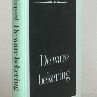 De ware bekering. Ontdekkende het klein getal der ware gelovigen en de grote moeilijkheden der zaligmakende bekering. (2e herdruk met woord vooraf van Drs. H. Florijn)