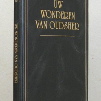 Uw wonderen van oudsher. levensbeschrijving van Cornelia Ruit te Dirksland.